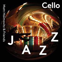 Matt Haimovitz - Cello Jazz
