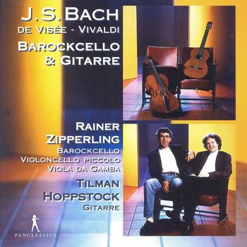 Rainer Zipperling and Tilman Hoppstock - Works for Baroque Cello & Guitar