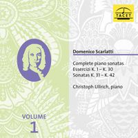 Christoph Ullrich - Domenico Scarlatti: Complete Piano Sonatas, Vol. 1