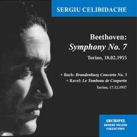 Sergiu Celibidache - Beethoven, Bach & Ravel: Orchestral Works (Live)