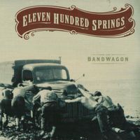Eleven Hundred Springs - Bandwagon