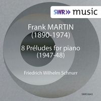 Friedrich Wilhelm Schnurr - Martin: 8 Préludes