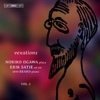 Noriko Ogawa - Satie: Piano Music, Vol. 3