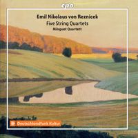 Minguet Quartett - Reznicek: String Quartets
