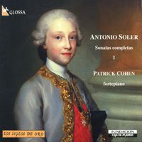Patrick Cohen - Soler: Sonatas completas, Vol. 1