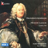 Fabio Bonizzoni - Geminiani: Pièces de clavecin, H. 200-213