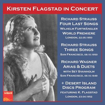 Kirsten Flagstad - Strauss & Wagner: Opera Works (Live)
