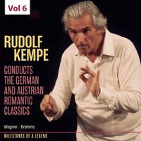 Rudolf Kempe - Milestones of Legends: Rudolf Kempe, Vol. 6