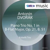 Kubelik Trio - Dvořák: Piano Trio No. 1 in B-Flat Major, Op. 21, B. 51 (Live)