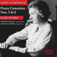 Clara Haskil - Beethoven: Piano Concertos Nos. 3 & 4