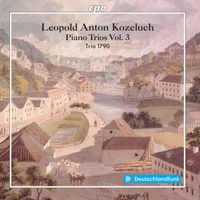 Trio 1790 - Kozeluch: Piano Trios, Vol. 3