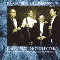 Ensemble Clarinesque - Fascinating Rhythm