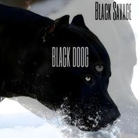 Savage - Black Doog (Explicit)