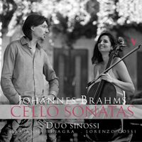 Duo Sinossi - Brahms: Cello Sonatas Nos. 1 & 2
