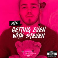 Milo - Getting Even With Steven (from the Amazon Original - The Summer I Turned Pretty) (Explicit)