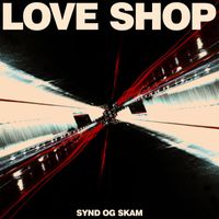 Love Shop - Synd Og Skam