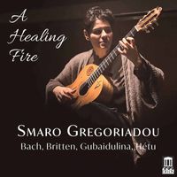 Smaro Gregoriadou - A Healing Fire