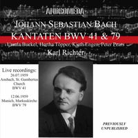Karl Richter - J.S. Bach: Cantatas, BWVV 41 & 79 (Live)