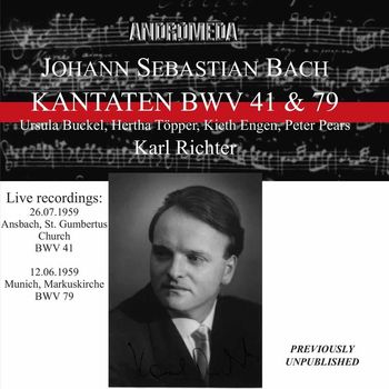 Karl Richter - J.S. Bach: Cantatas, BWVV 41 & 79 (Live)