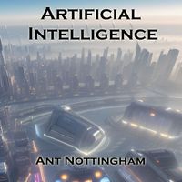Ant Nottingham - Artificial Intelligence