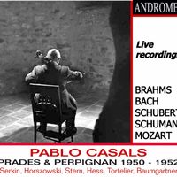 Pablo Casals - Bach, Mozart & Others: Works (Live)