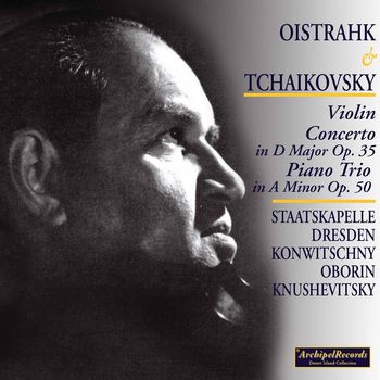 David Oistrakh - Oistrakh and Tchaikovsky