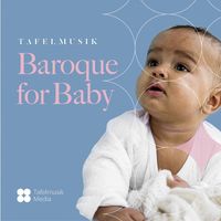 Tafelmusik Baroque Orchestra - Baroque for Baby