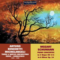 Arturo Benedetti Michelangeli - Mozart & R. Schumann: Piano Concertos