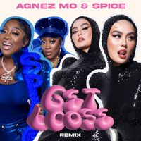 AGNEZ MO & Spice - Get Loose (Remix) (Explicit)