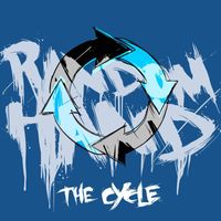 RANDOM HAND - The Cycle (Explicit)