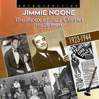 Jimmie Noone - The Apex of Jazz Clarinet