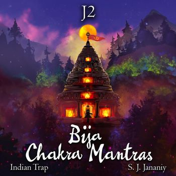 J2 - Bija Chakra Mantras
