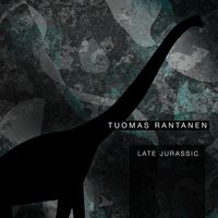 Tuomas Rantanen - Late Jurassic