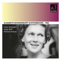 Elisabeth Schwarzkopf - Schubert, Wolf, Strauss & Others: Art Songs (Live)