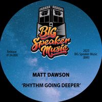 Matt Dawson - Rhythm Going Deeper