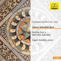 Evgeni Koroliov - The Koroliov Series, Vol. 23: Johann Sebastian Bach – Partitas, Pt. 1