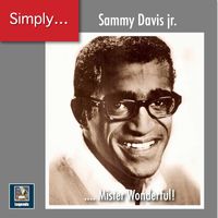 Sammy Davis, Jr. - Simply ... Mister Wonderful! (The 2020 Remasters)