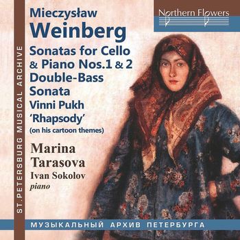 Marina Tarasova and Ivan Sokolov - Weinberg: Works for Cello & Piano
