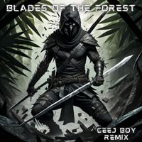 Eric Heitmann, Juliano - Blades of the Forest (Ceej Boy Remix)