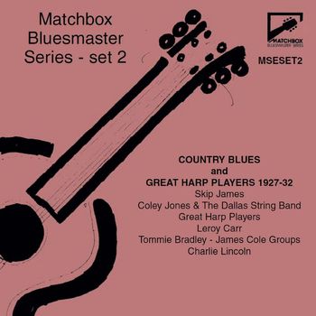 Various Artists - Matchbox Bluesmaster Series, Set 2: Country Blues & Great Harp Players 1927-32