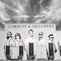 Prophets and Outlaws - Cowboys and Dreamers