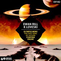 Ewan Rill, K Loveski - Olympus Mons / The First Ring Of Saturn / Startrek Engine