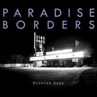 Nicolas Guay - Paradise Borders