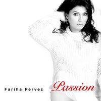 Fariha Pervez - Passion