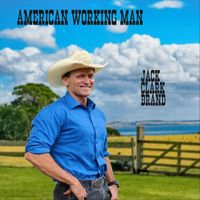 Jack Clark Brand - American Working Man
