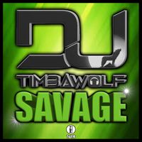DJ Timbawolf - SAVAGE