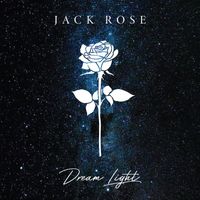 Jack Rose - Dream Light