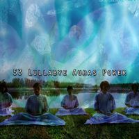 Yoga Sounds - 53 Lullabye Auras Power