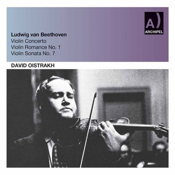 David Oistrakh, Rundfunk-Sinfonieorchester Berlin, Hermann Abendroth and Lev Oborin - Beethoven: Violin Concerto in D Major, Op. 61 & Violin Sonata No. 7 in C Minor, Op. 30 No. 2 (Live)