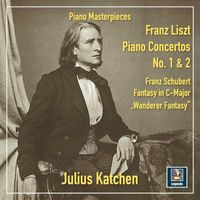 Julius Katchen - Liszt: Piano Concertos Nos. 1 & 2 – Schubert: Fantasie in C Major, Op. 15, D. 760